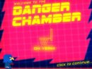 Danger Chamber
