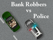 Bank Robbers vs Police