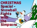CHRISTMAS Special - Snowball Fights with the Simpsons