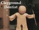 Clayground - Dentist
