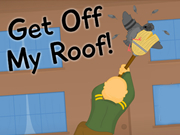Get Off My Roof