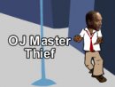 OJ Master Thief