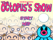 The Octopus's Show