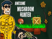 Awesome Mushroom Hunter