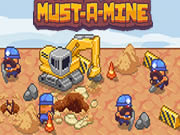 MUST-A-MINE