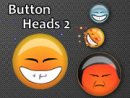 Button Heads 2
