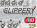 Slippery Parking