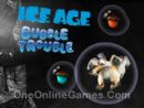 Ice Age - Bubble Trouble