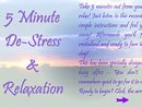5 Minute De-Stress and amp Relaxation