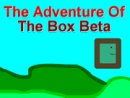 The Adventure Of The Box Beta