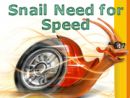 Snail Need for Speed