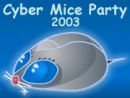 Cyber Mice Party 2003
