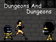Dungeons And Dungeons