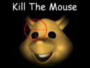 Kill The Mouse