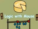 Logic with Mouse