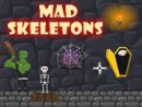 Mad Skeletons