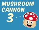 Mushroom Cannon 3