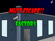 Must Escape the Factory