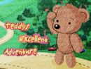 Teddys Excellent Adventure