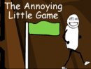 The Annoying Little Game