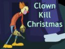 Clown Kill Christmas