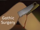 Gothic Surgery