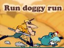 Run Doggy Run