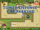 Tower Defense Car Parking