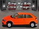 Pimp My Ride Crowd Magnet Game