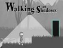 Walking On Shadows