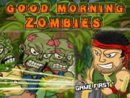 Good Morning Zombies