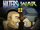 Haters War 2