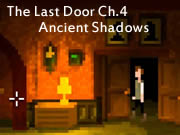 The Last Door Ch.4 - Ancient Shadows