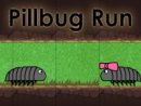 Pillbug Run